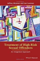 book Treatment of high-risk sexual offenders : an integrated approach