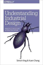 book Understanding Industrial Design: Principles for UX and Interaction Design
