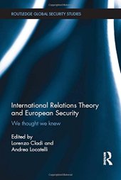 book International Relations Theory and European Security: We Thought We Knew