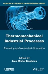 book Thermo-Mechanical Industrial Processes: Modeling and Numerical Simulation