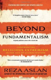 book Beyond Fundamentalism: Confronting Religious Extremism in the Age of Globalization