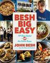 book Besh big easy : 101 home cooked New Orleans recipes