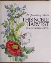 book A Chronicle of Herbs: This Noble Harvest