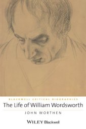 book The Life of William Wordsworth: A Critical Biography