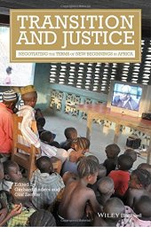 book Transition and justice : negotiating the terms of new beginnings in Africa