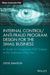 book Internal control/anti-fraud program design for the small business : a guide for companies not subject to the Sarbanes-Oxley Act