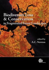 book Biodiversity loss and conservation in fragmented forest landscapes: the forests of montane Mexico and temperate South America