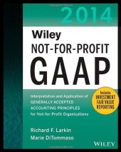 book Wiley not-for-profit GAAP 2013 : interpretation and application of generally accepted accounting principles for not-for-profit organizations