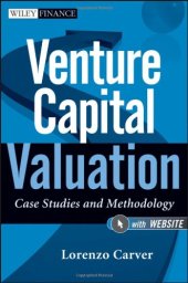 book Venture Capital Valuation, + Website: Case Studies and Methodology