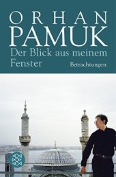 book Der Blick aus meinem Fenster: Betrachtungen