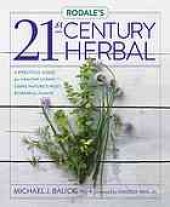 book Rodale's 21st-century herbal : a practical guide for healthy living using nature's most powerful plants