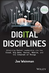 book Digital disciplines : attaining market leadership via the cloud, big data, social, mobile, and the internet of things