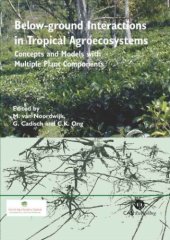 book Below-ground interactions in tropical agroecosystems: concepts and models with multiple plant components