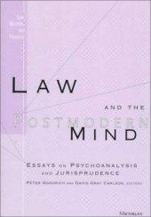 book Law and the Postmodern Mind: Essays on Psychoanalysis and Jurisprudence