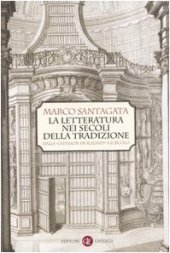 book La letteratura nei secoli della tradizione. Dalla «Chanson de Roland» a Foscolo