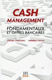 book Cash Management : Fondamentaux et offres bancaires