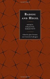 book Badiou and Hegel: Infinity, Dialectics, Subjectivity