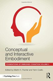 book Conceptual and Interactive Embodiment: Foundations of Embodied Cognition