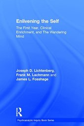 book Enlivening the Self: The First Year, Clinical Enrichment, and The Wandering Mind