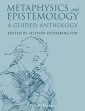 book Metaphysics and Epistemology: A Guided Anthology