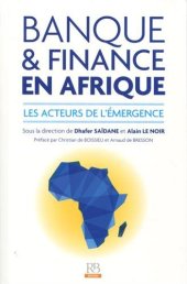 book Banque et finance en Afrique : Les acteurs de l'émergence