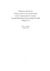 book Solutions to exercises in Designs, Graphs, Codes and their Links by P. J. Cameron and J. H. van Lint [Chapters 1-8]