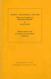 book Global variational analysis : Weierstrass integrals on a Riemannian manifold