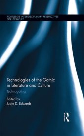 book Technologies of the Gothic in Literature and Culture: Technogothics