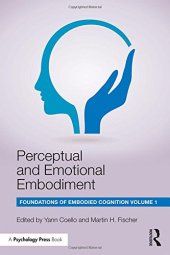 book Perceptual and Emotional Embodiment: Foundations of Embodied Cognition