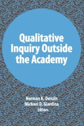 book Qualitative Inquiry Outside the Academy