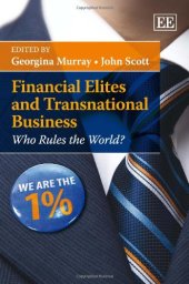 book Financial Elites and Transnational Business: Who Rules the World?