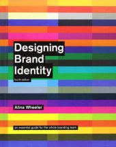 book Designing Brand Identity: An Essential Guide for the Whole Branding Team