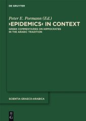 book Epidemics in Context: Greek Commentaries on Hippocrates in the Arabic Tradition