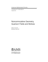 book Noncommutative Geometry, Quantum Fields and Motives