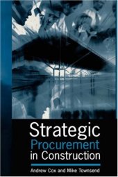 book Strategic Procurement in Construction: Towards Better Practice in the Management of Construction Supply Chains