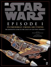 book Star Wars - Incredible Cross-sections - Episode I - The Phantom Menace