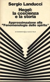 book Hegel: la coscienza e la storia: Approssimazione alla "Fenomenologia dello spirito"