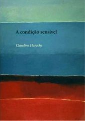 book A condição sensível: formas e maneiras de sentir no Ocidente