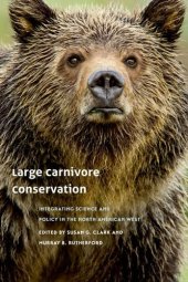 book Large Carnivore Conservation: Integrating Science and Policy in the North American West