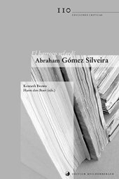 book El barroco sefardi Abraham Gomez Silveira: Arevalo, prov. de Avila, Castilla 1656 - Amsterdam 1741: estudio preliminar, obras líricas, vejámenes en prosa y verso y documentación personal