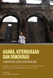 book Agama, Keterbukaan dan Demokrasi : Harapan dan Tantangan