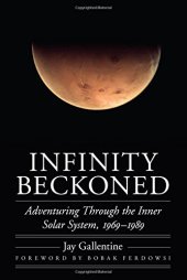 book Infinity Beckoned: Adventuring Through the Inner Solar System, 1969–1989