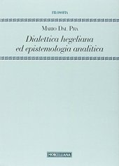 book Dialettica hegeliana ed epistemologia analitica