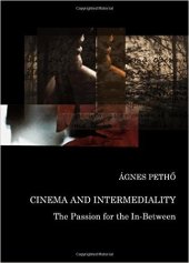 book Cinema and Intermediality: The Passion for the In-Between