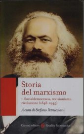 book Storia del marxismo. Socialdemocrazia, revisionismo, rivoluzione (1848-1945)