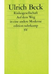 book Risikogesellschaft: Auf dem Weg in eine andere Moderne