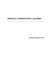 book (Mostly) Commutative Algebra [Lecture notes]