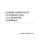 book Algèbre commutative et introduction à la géométrie algébrique [Lecture notes]