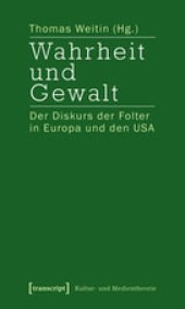 book Wahrheit und Gewalt: Der Diskurs der Folter in Europa und den USA