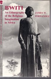 book Bwiti: An Ethnography of the Religious Imagination in Africa